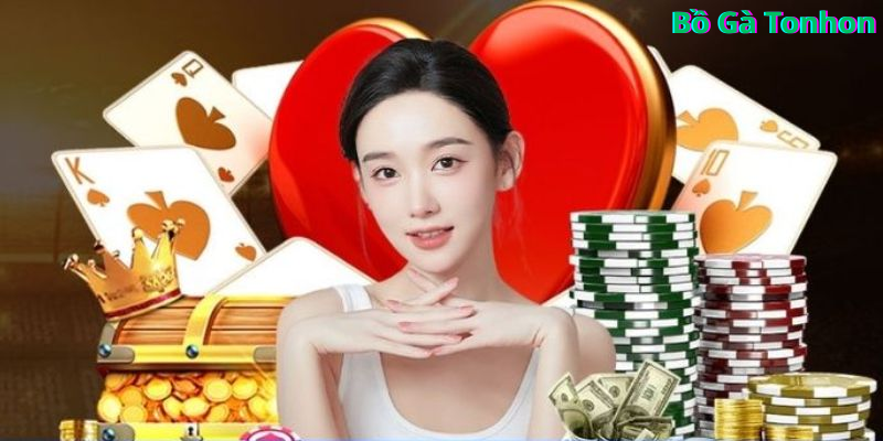 Điểm mạnh tuyệt vời chỉ có tại hạng mục sòng bài Bồ Gà Tonhon