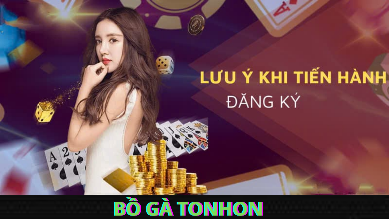 Hướng Dẫn Đăng Ký Tài Khoản Tại Bồ GÀ Tonhon